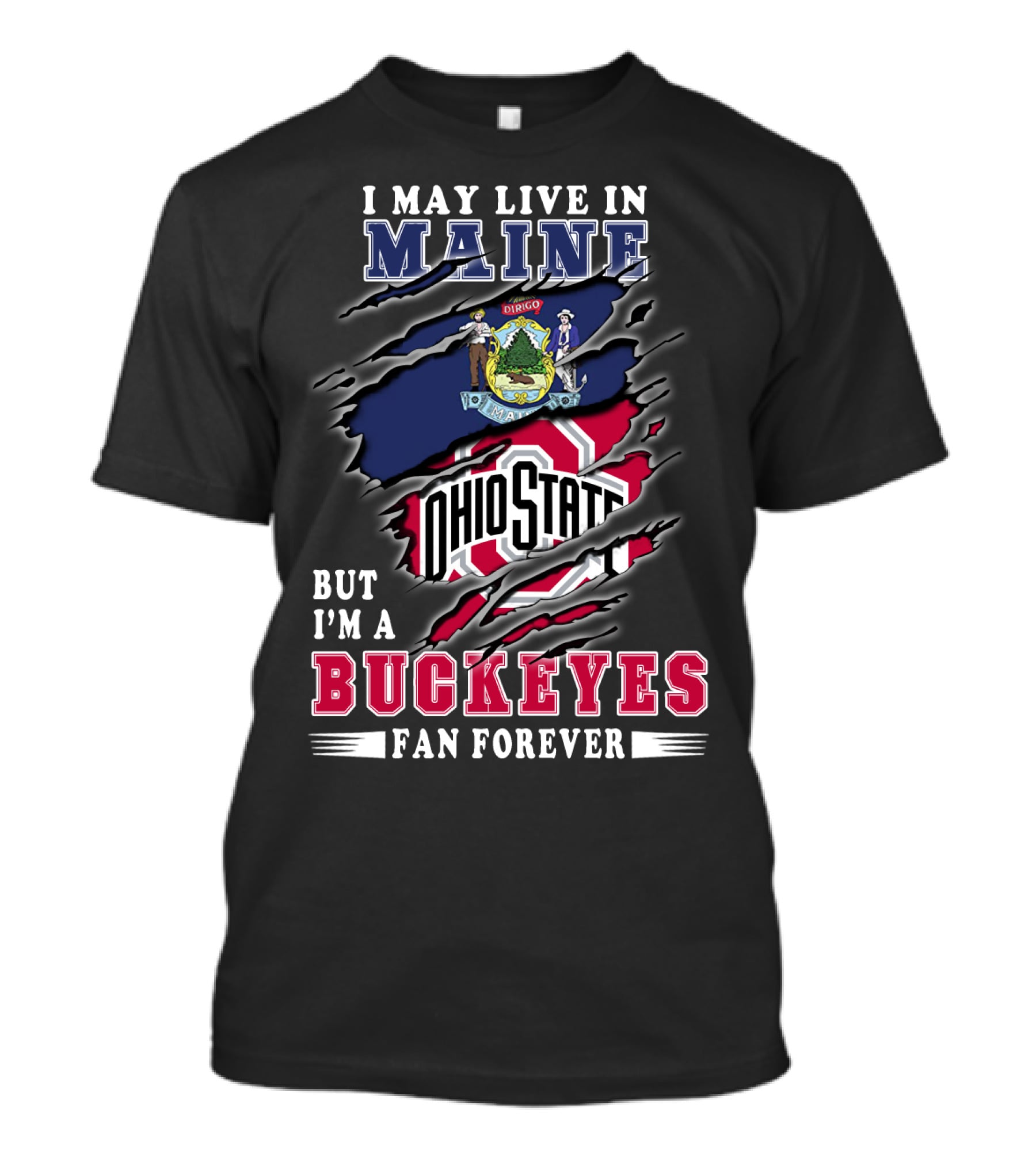 I May Live In Maine Ohio State Buckeyes Fan Forever T-Shirt