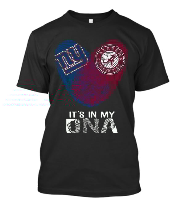 Giants Alabama Crimson Tide It's In My DNA T-Shirt