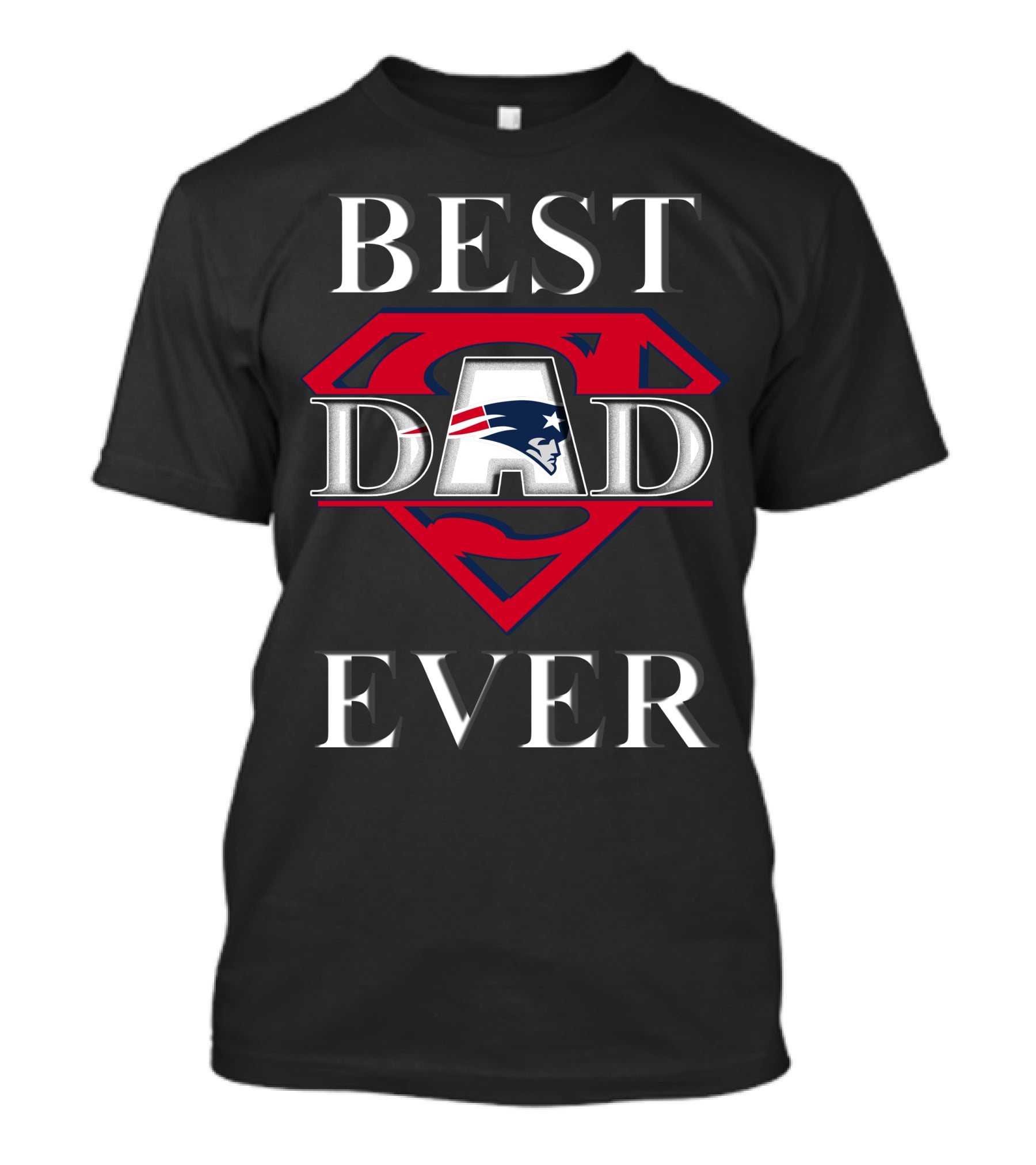Best Dad Ever Patriots Super T-Shirt