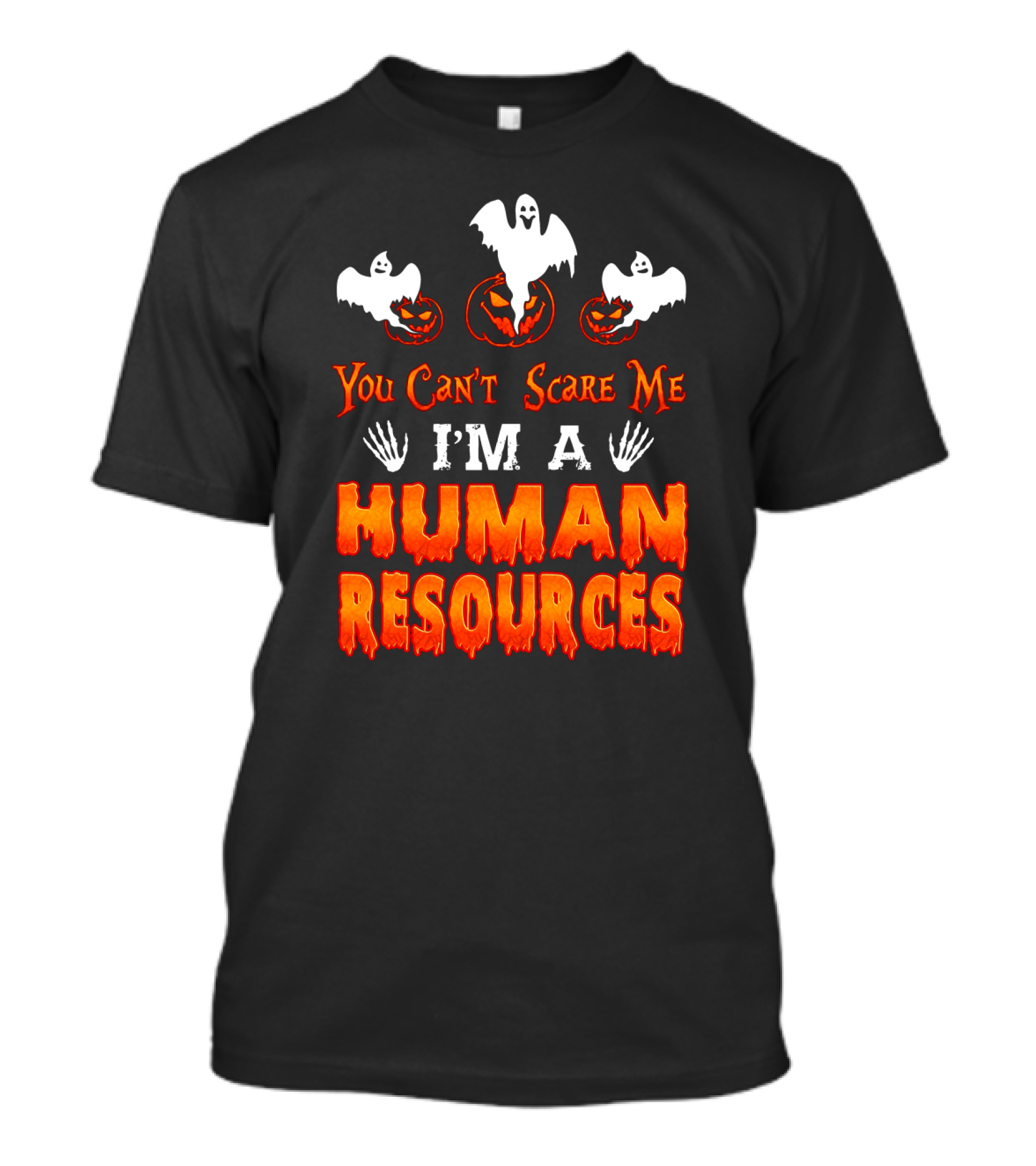 You Can't Scare Me I'm A Human Resources Halloween Ghosts Pumpkins T-Shirt
