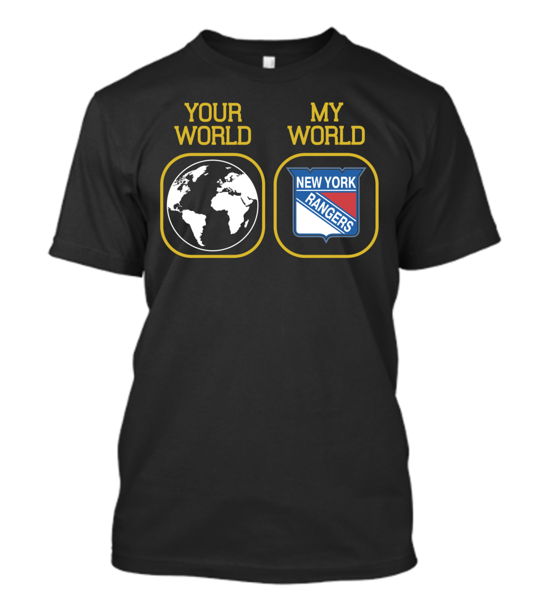 Your World My World New York Rangers T-Shirt