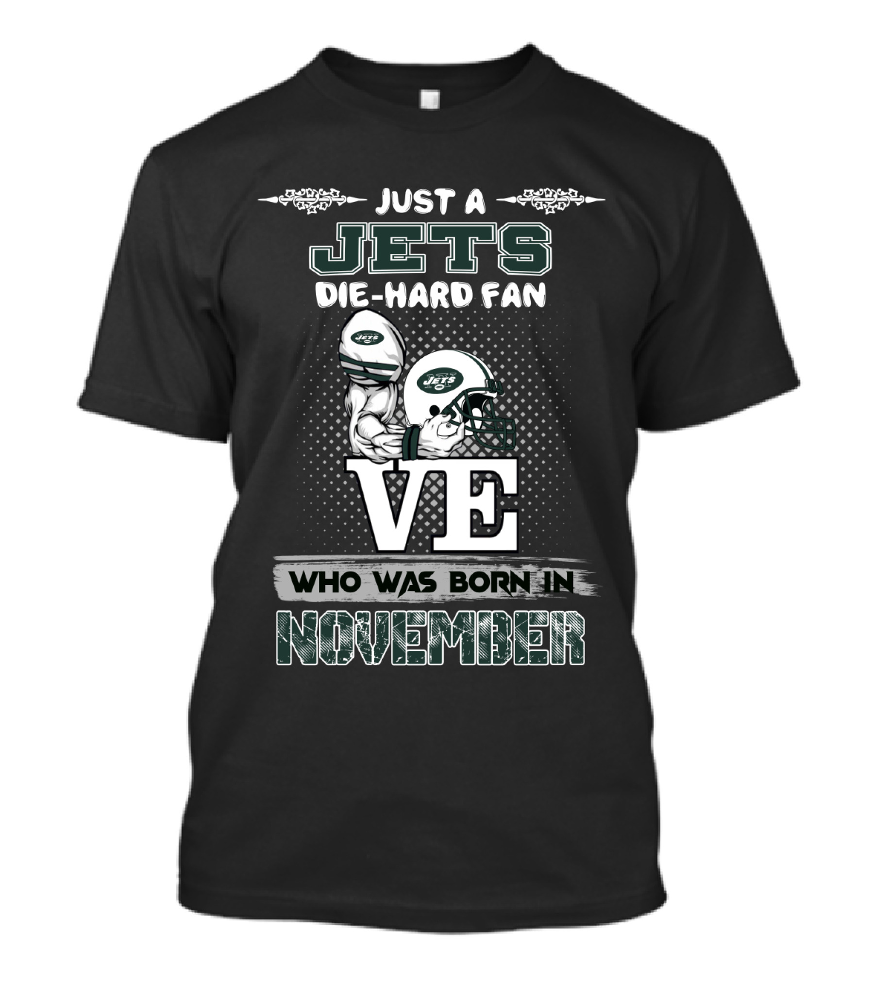 Just A Jets Die-Hard Fan Who Was Born In November T-Shirt