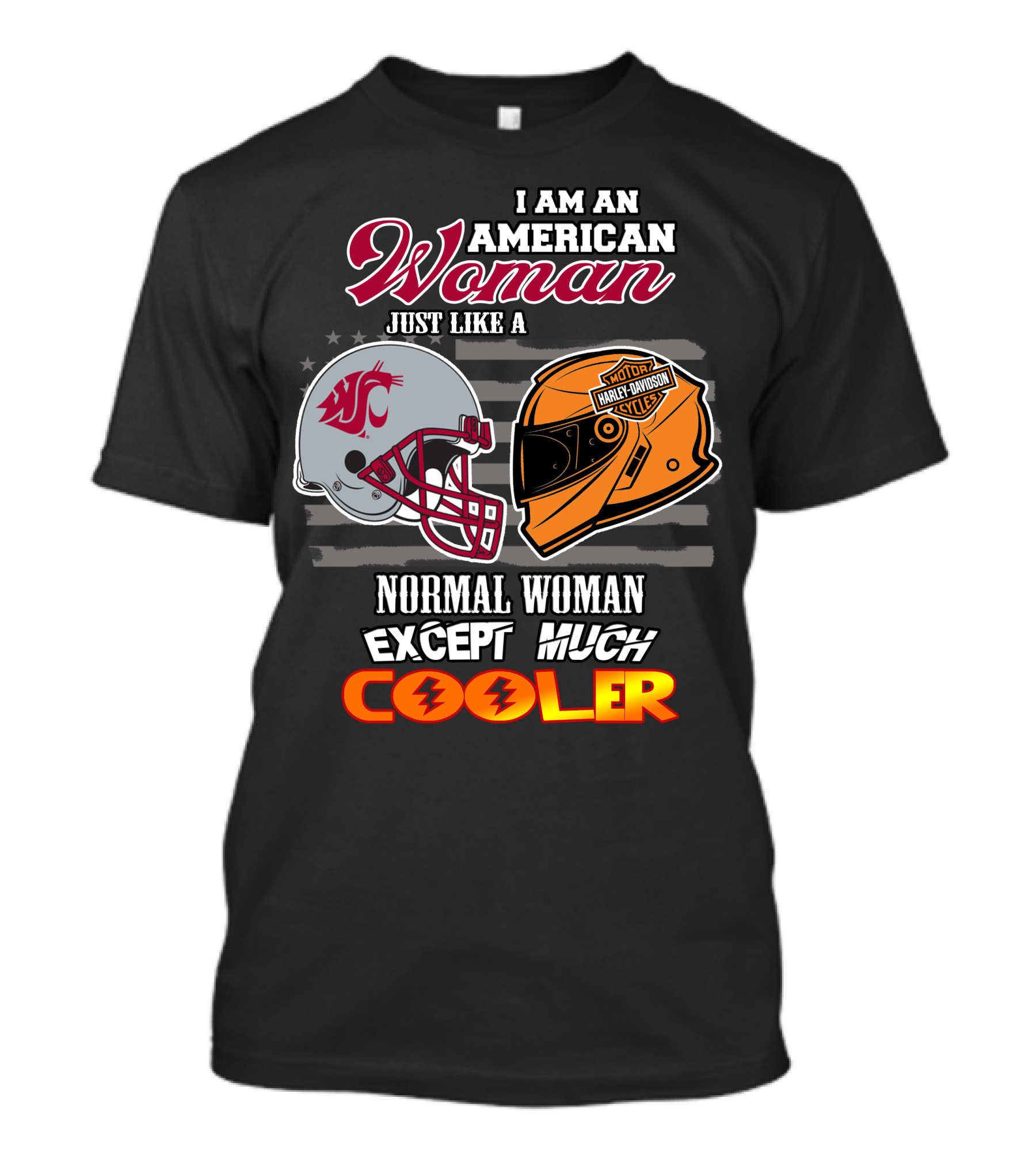 American Woman Just Like A Washington State Cougar Harley Davidson Except Much Cooler T-Shirt
