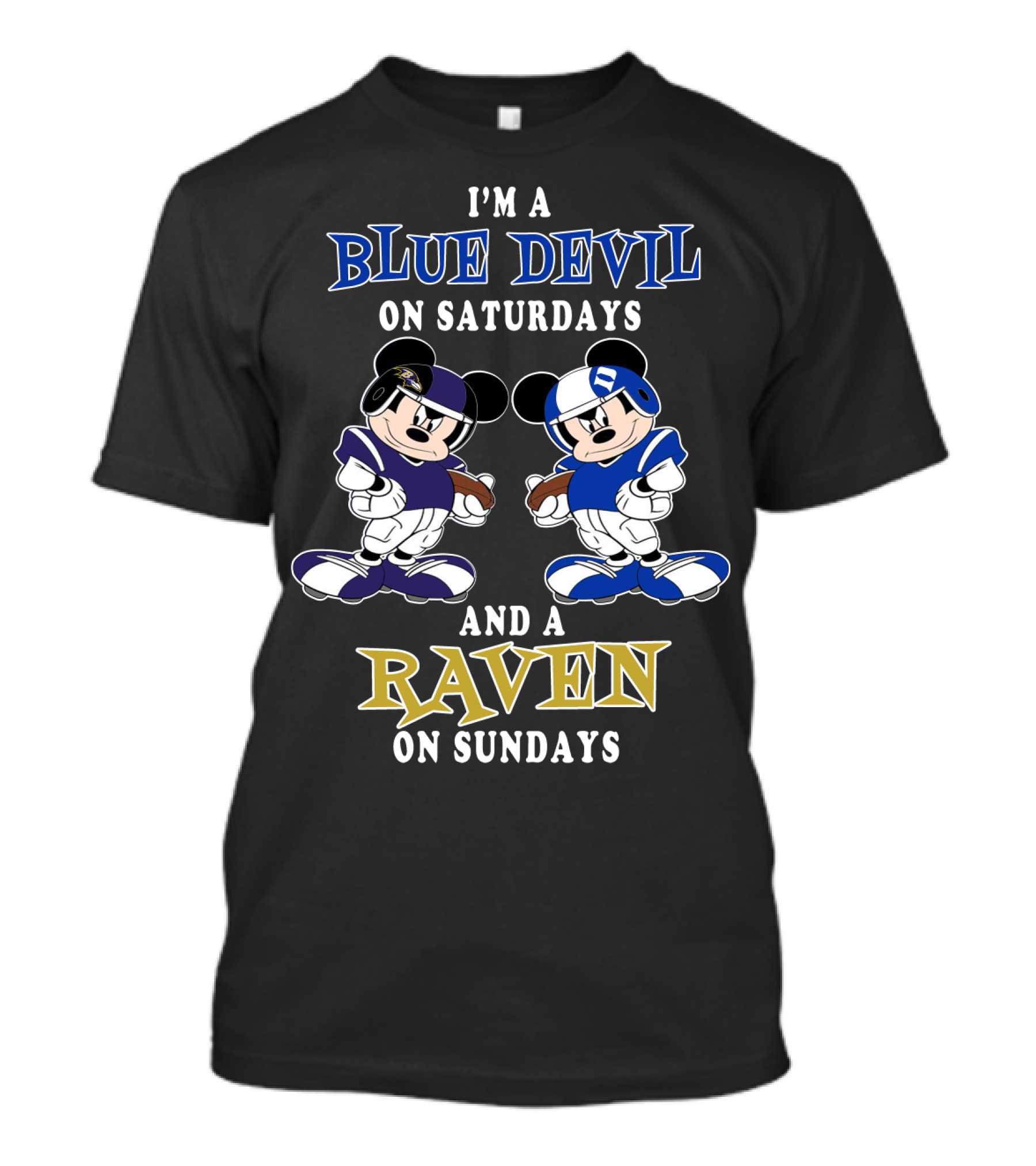 I'm A Blue Devil On Saturdays And A Raven On Sundays T-Shirt