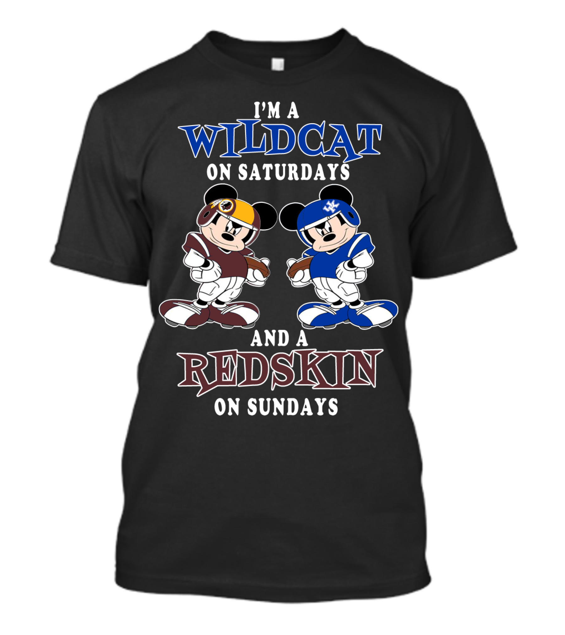 I'm A Wildcat On Saturdays And A Redskin On Sundays Mickey T-Shirt