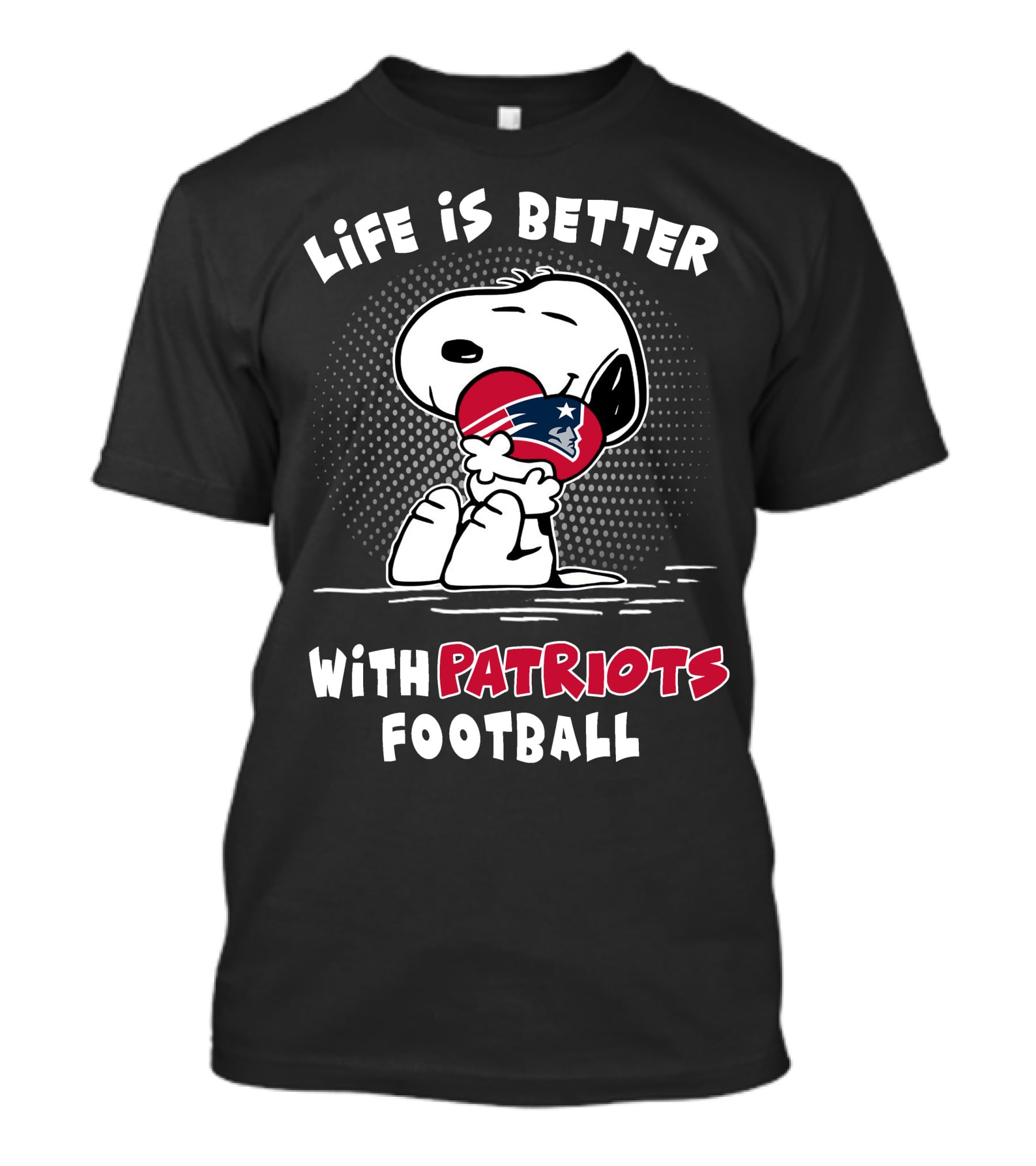 Life Is Better With Patriots Football Snoopy Hugging Helmet T-Shirt