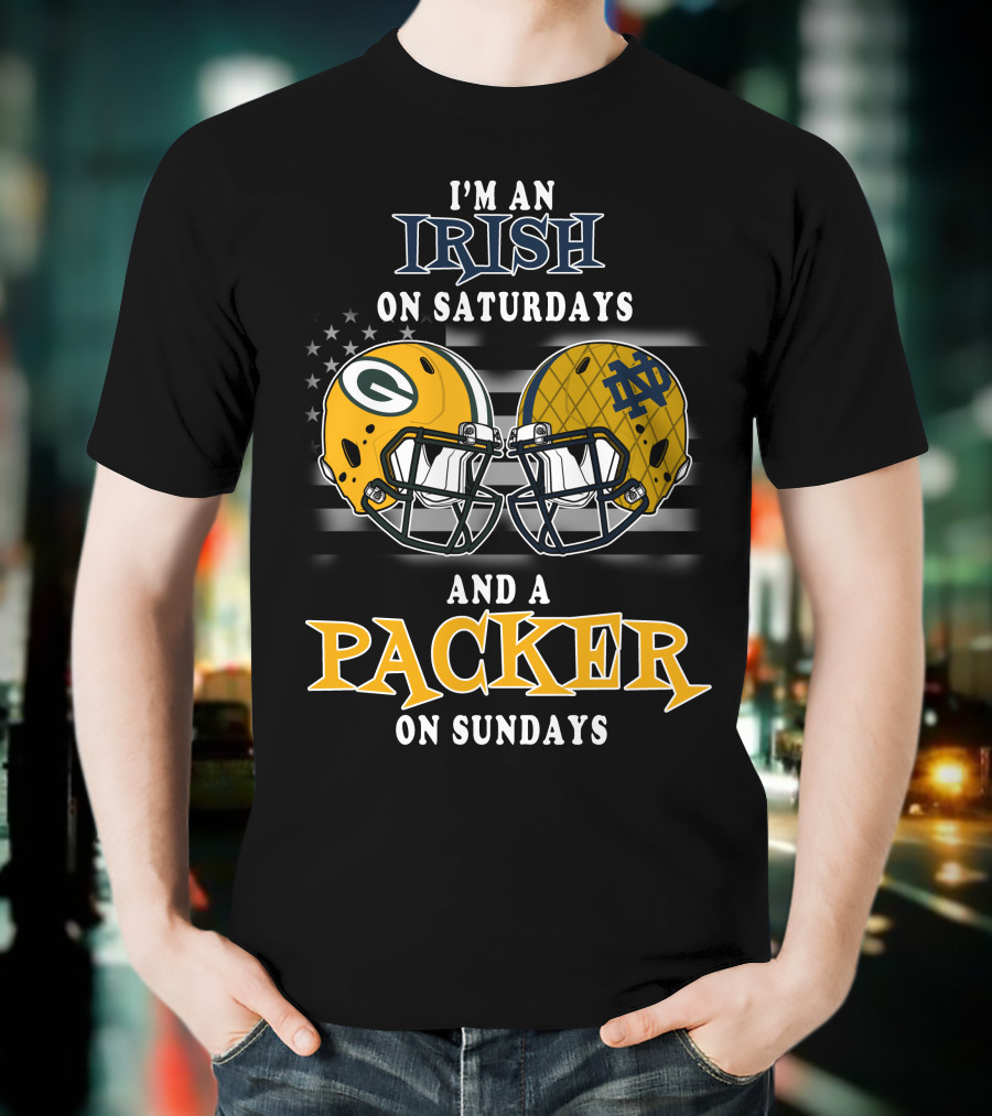 I'm An Irish On Saturdays And A Packer On Sundays T-Shirt