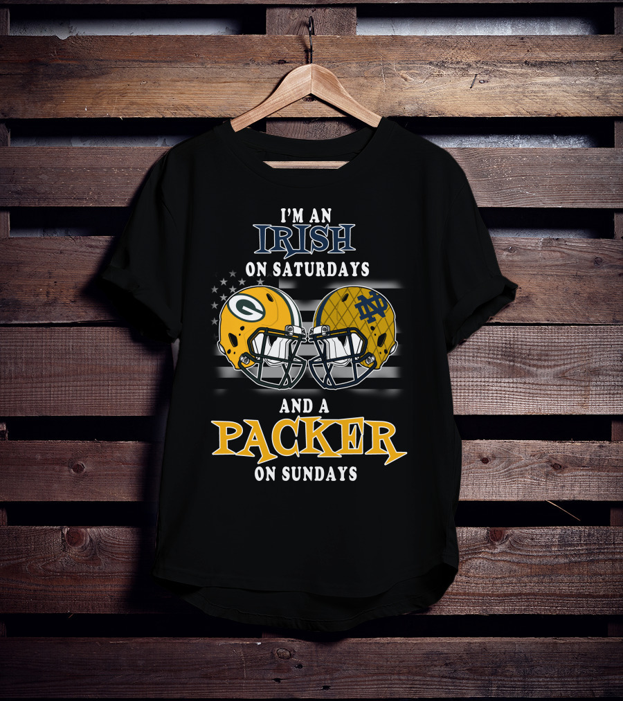 I'm An Irish On Saturdays And A Packer On Sundays T-Shirt