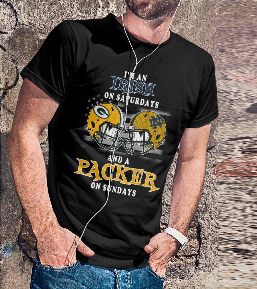I'm An Irish On Saturdays And A Packer On Sundays T-Shirt