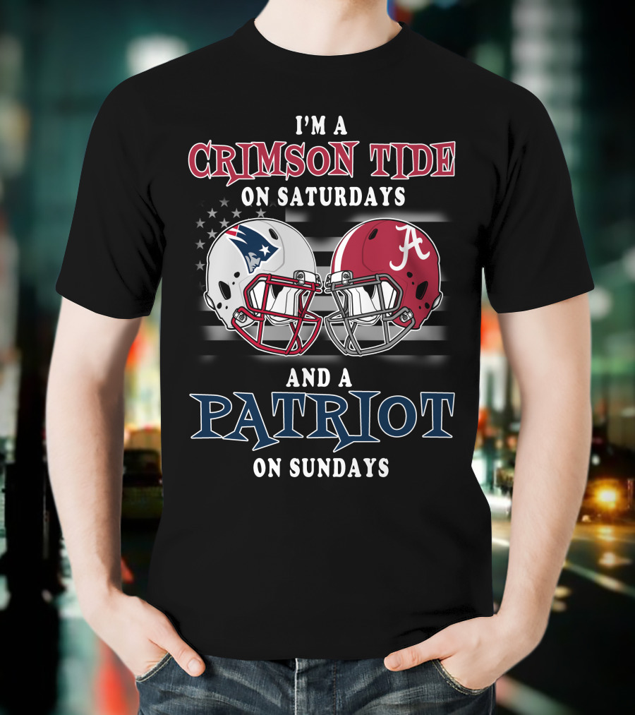 I'm A Crimson Tide On Saturdays And A Patriot On Sundays T-Shirt