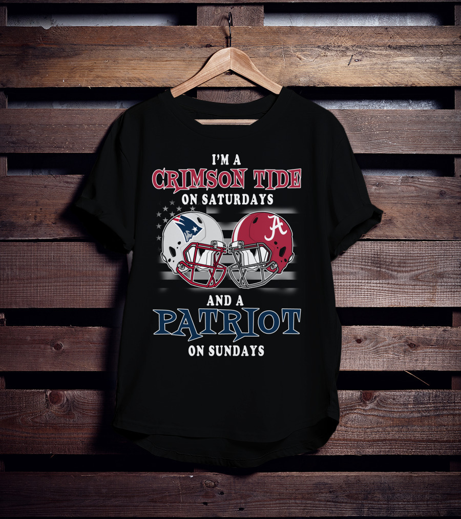 I'm A Crimson Tide On Saturdays And A Patriot On Sundays T-Shirt