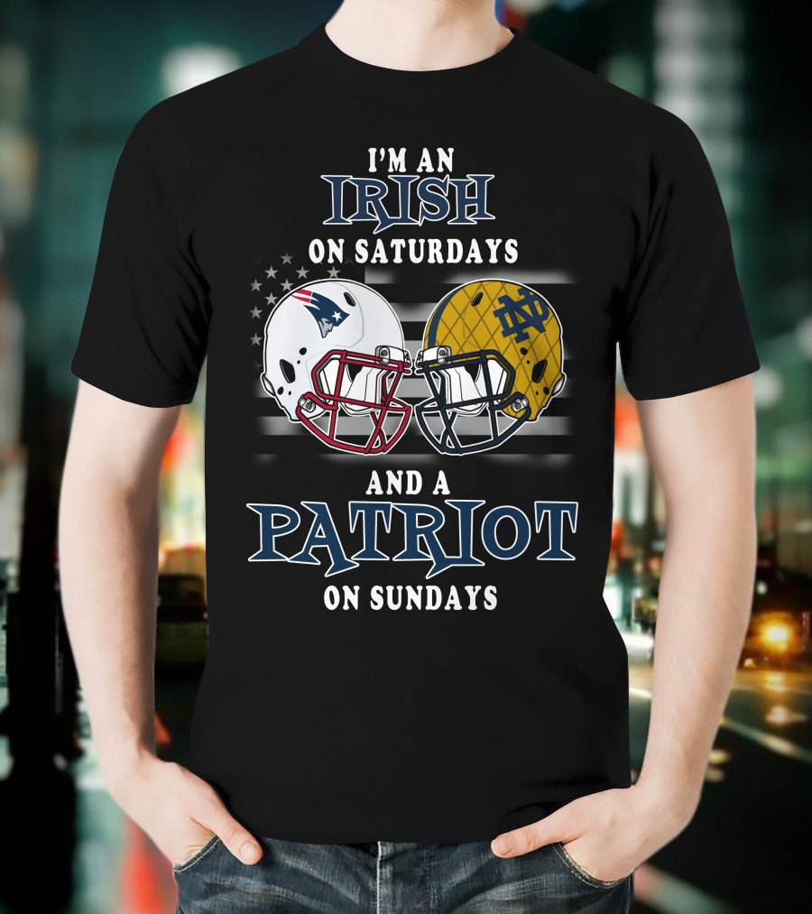 I'm An Irish On Saturdays And A Patriot On Sundays T-Shirt