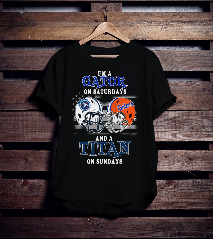 I'm A Gator On Saturdays And A Titan On Sundays T-Shirt