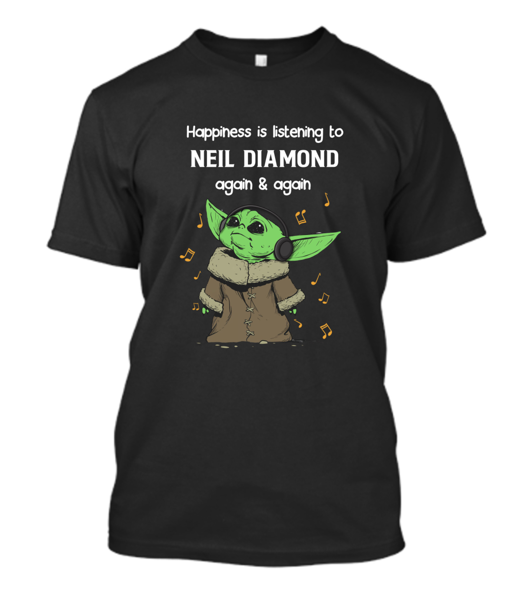 Happiness Is Listening To Neil Diamond Again And Again With Green Character In Headphones T-Shirt