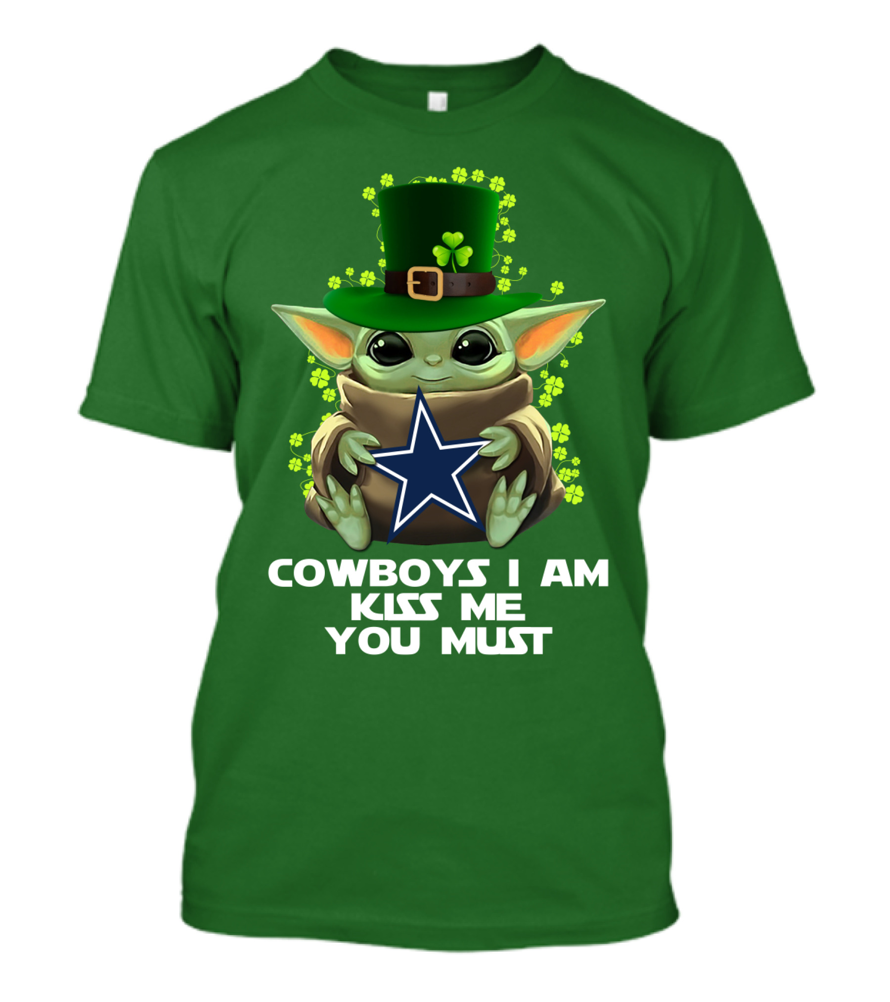 Cowboys I Am Kiss Me You Must Nfl Luck Charm Star Baby T-Shirt