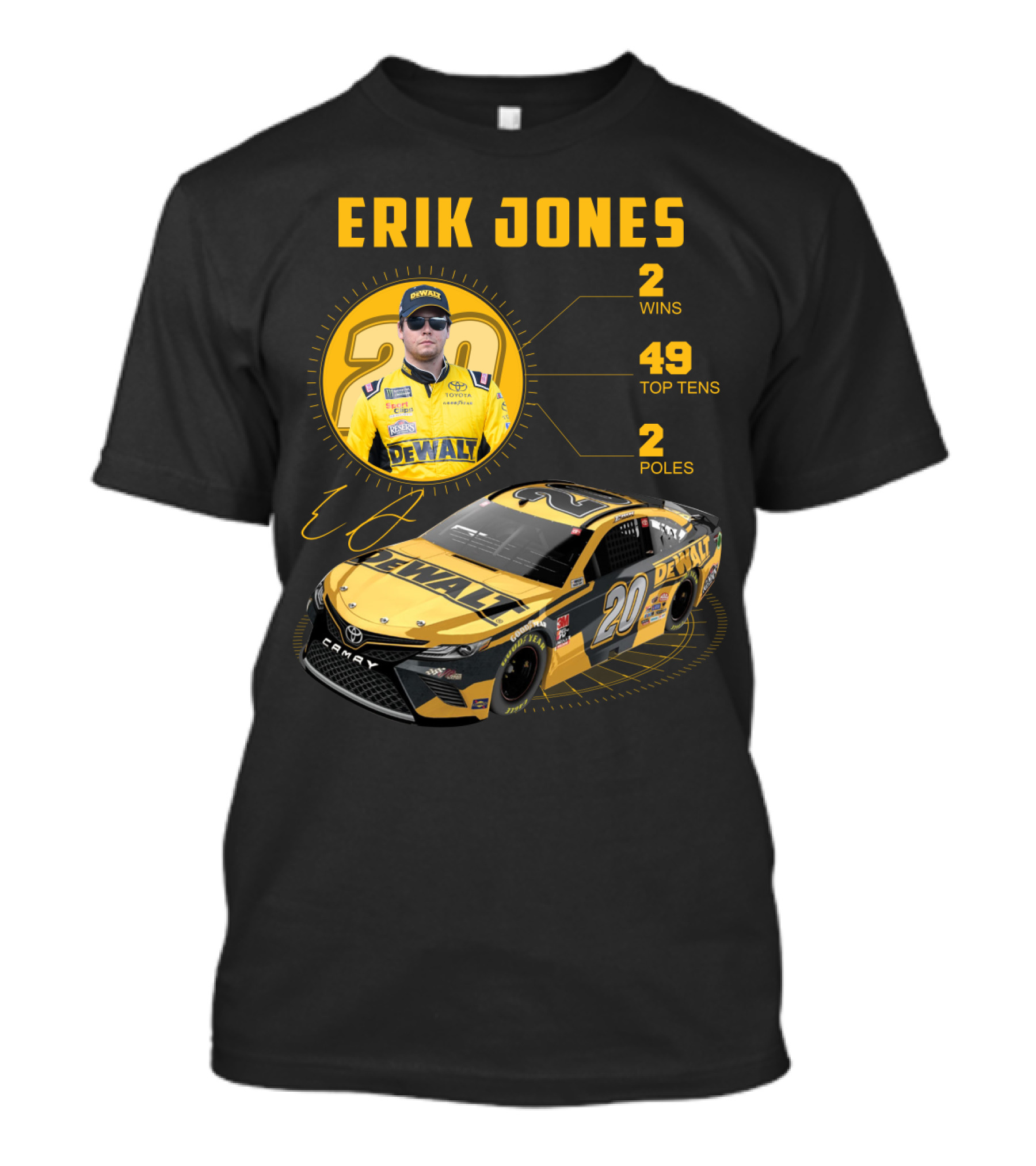 Erik Jones 20 Wins 49 Top Tens 2 Poles Dewalt Racing Car Nascar T-Shirt