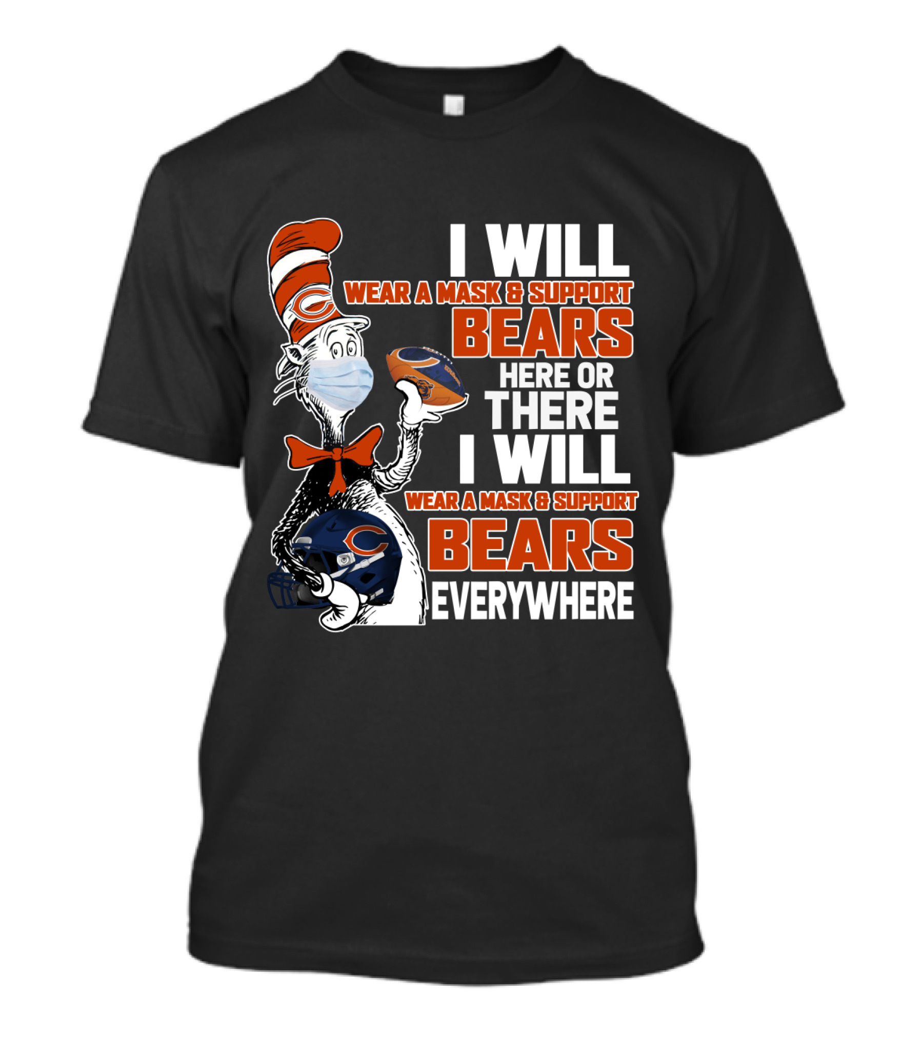 I Will Wear A Mask And Support Bears Here Or There Everywhere T-Shirt