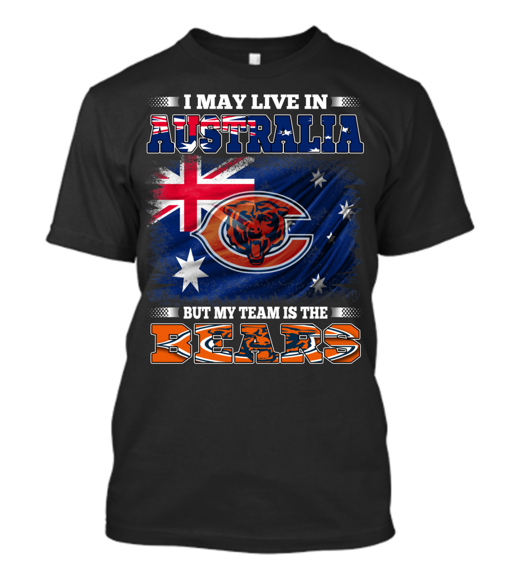 I May Live In Australia But My Team Is The Bears Flag And Football T-Shirt
