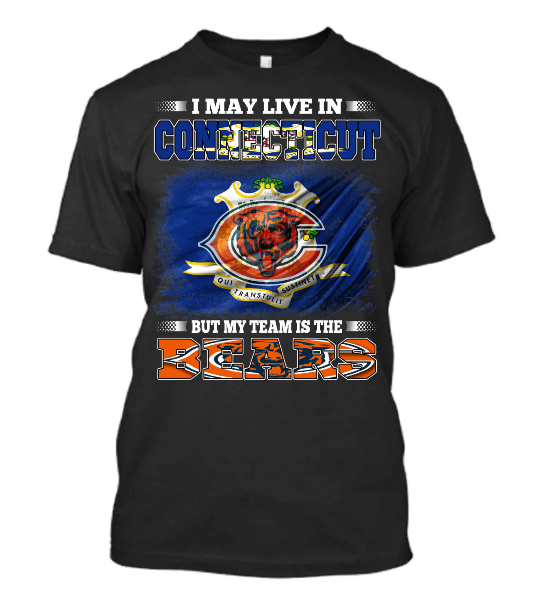 I May Live In Connecticut But My Team Is The Bears With Connecticut Flag And Bears T-Shirt
