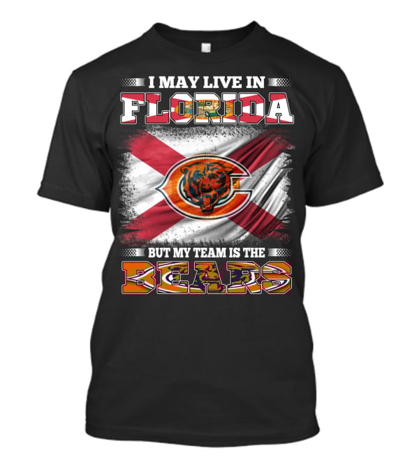 I May Live In Florida But My Team Is The Bears With State Flag And Bear T-Shirt