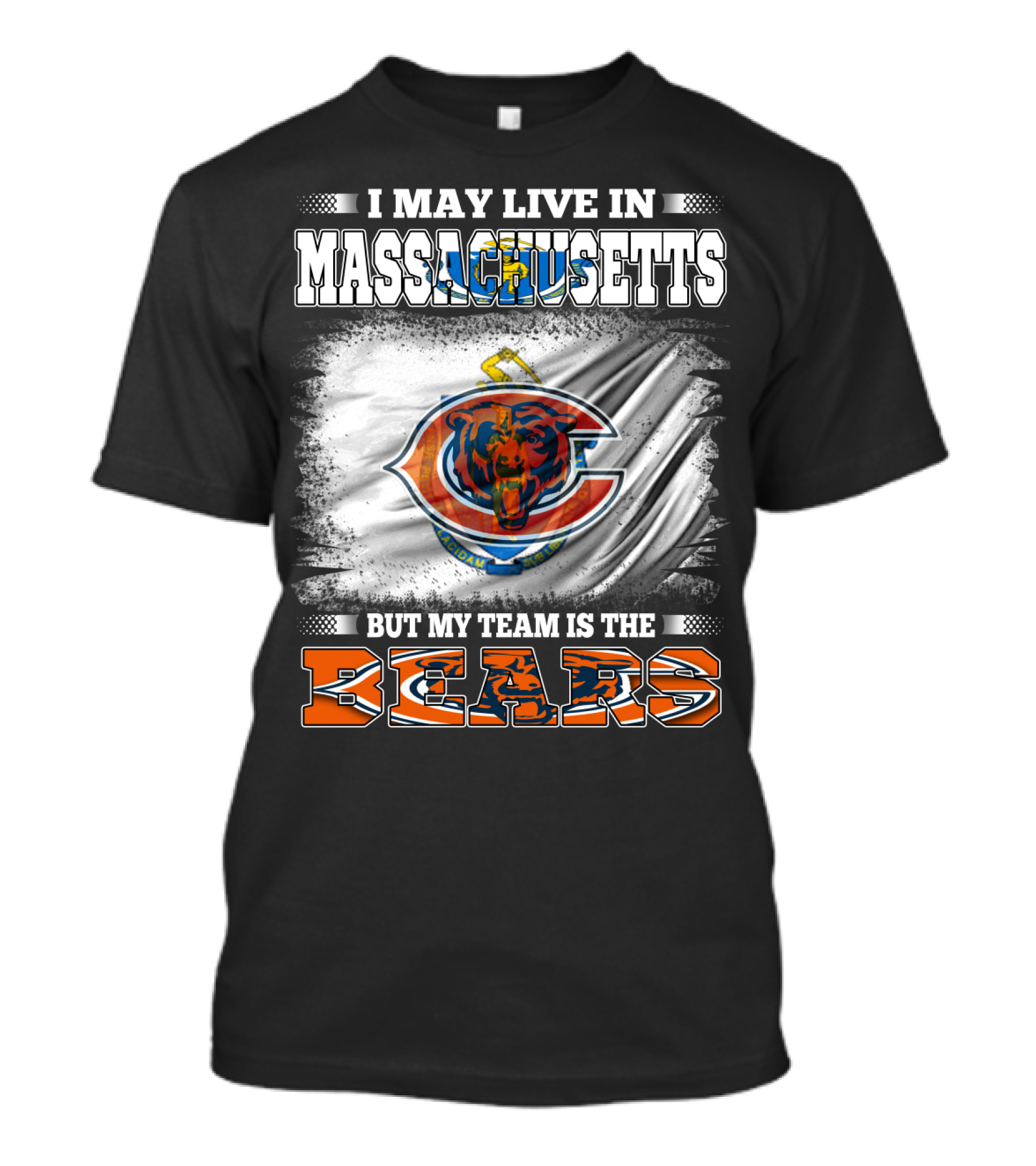I May Live In Massachusetts But My Team Is The Chicago Bears T-Shirt