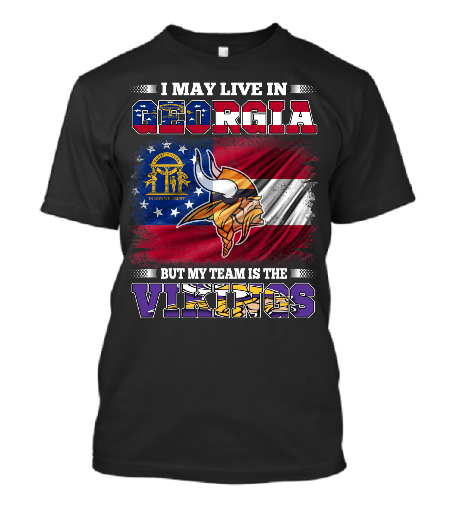 I May Live In Georgia But My Team Is The Vikings Flag T-Shirt