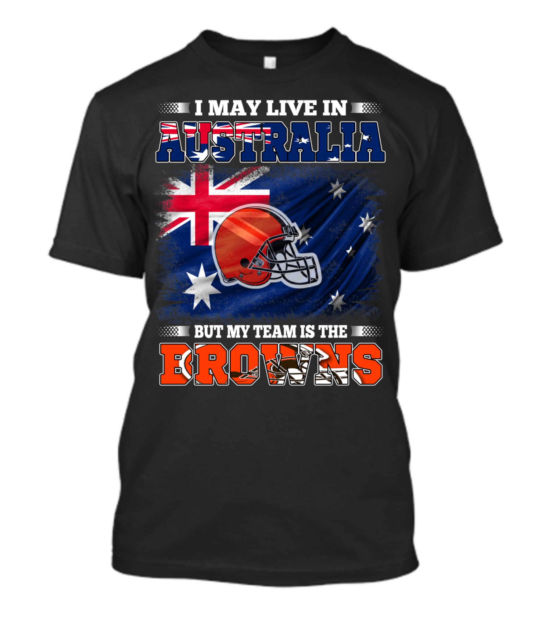 I May Live In Australia But My Team Is The Browns Football Helmet In Front Of Australian Flag T-Shirt