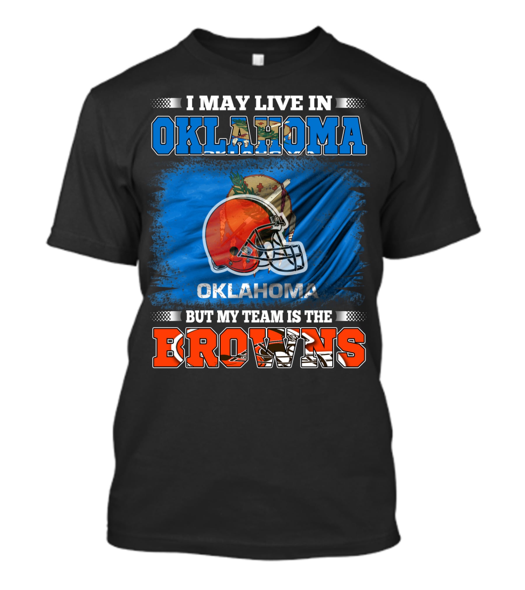 Oklahoma Fan With Loyalty To The Browns Football Team T-Shirt