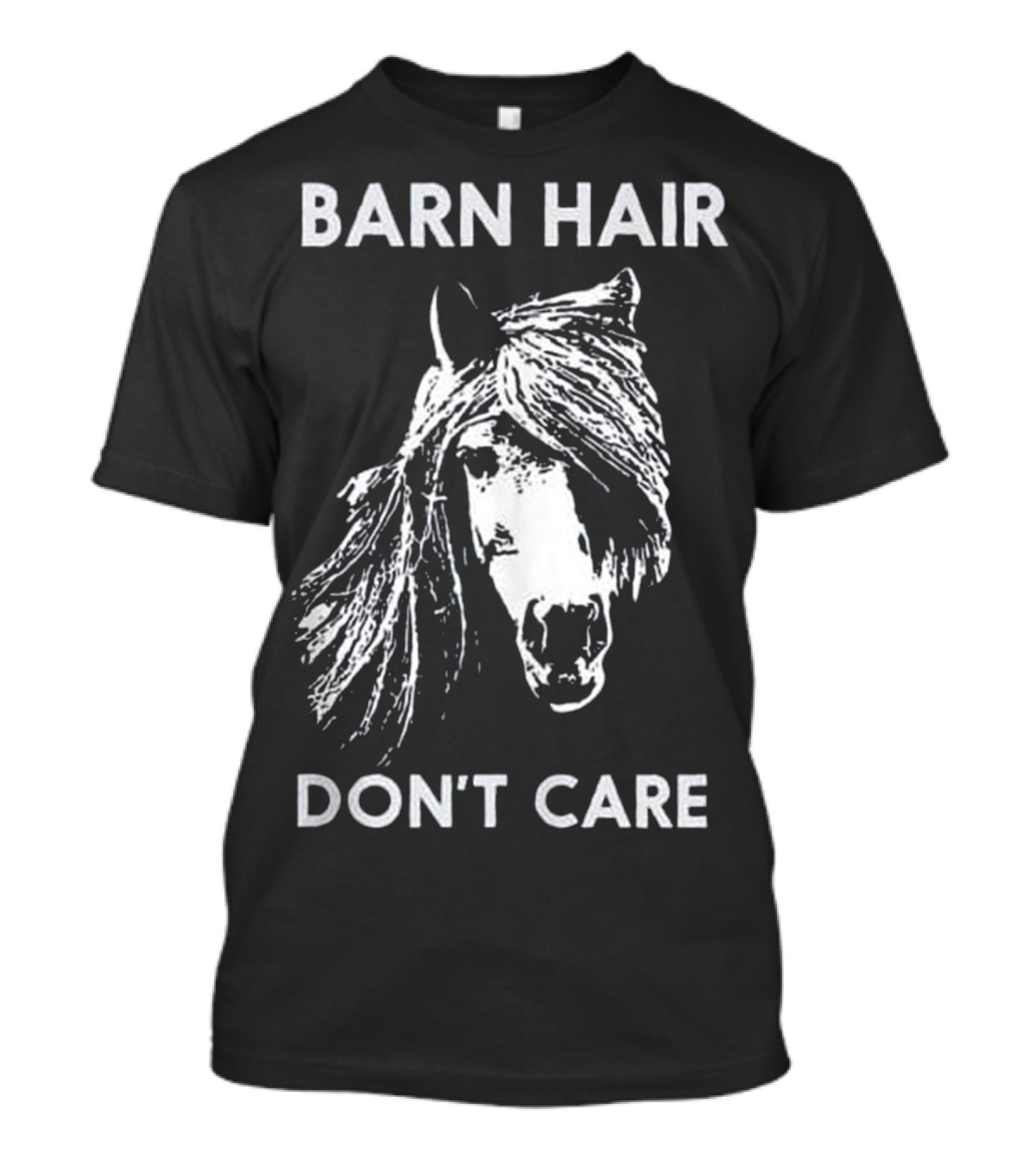 Barn Hair Don't Care Funny Horse Riding Horseback T-Shirt