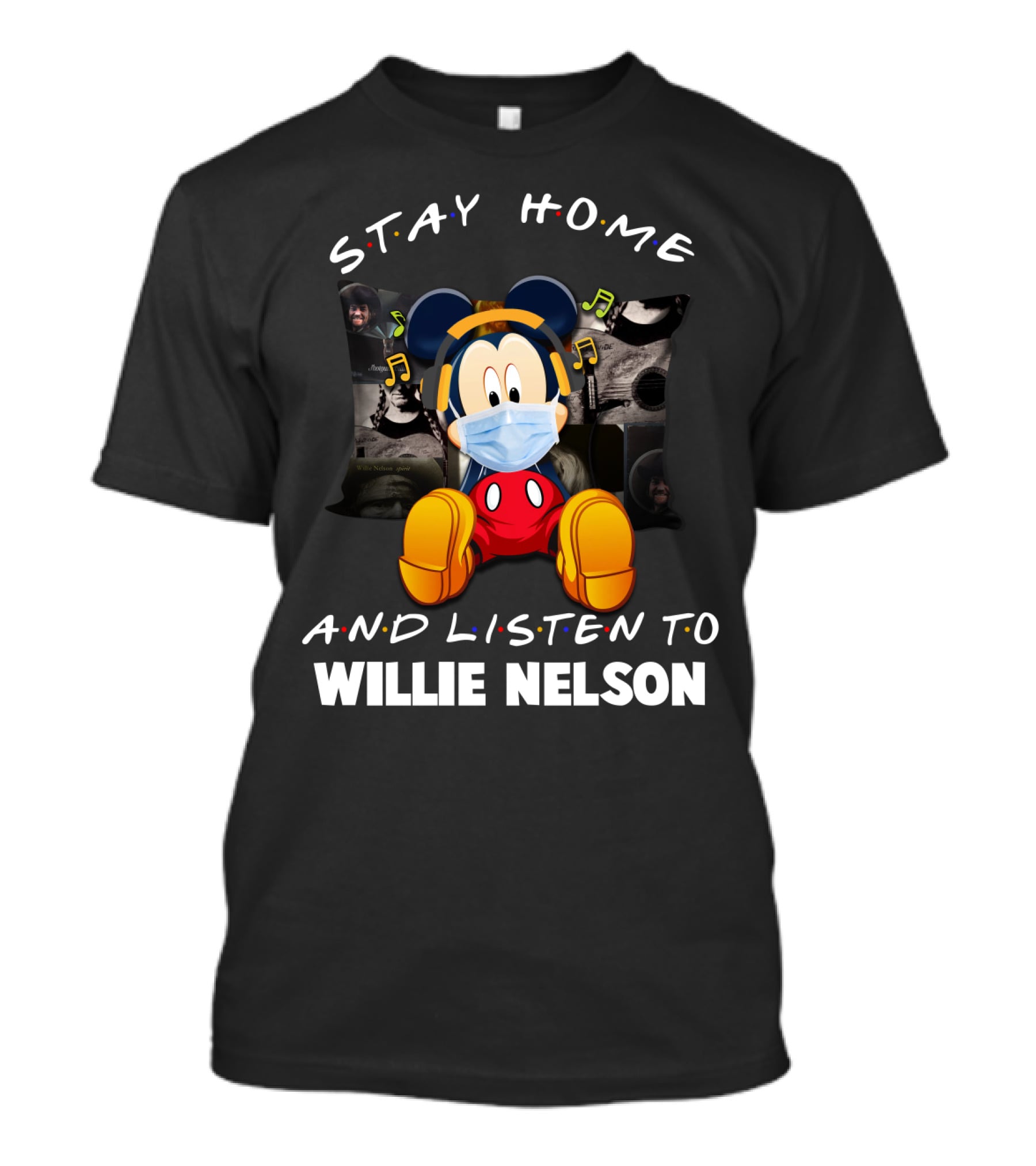 Stay Home And Listen To Willie Nelson Mickey Mouse Mask Music T-Shirt
