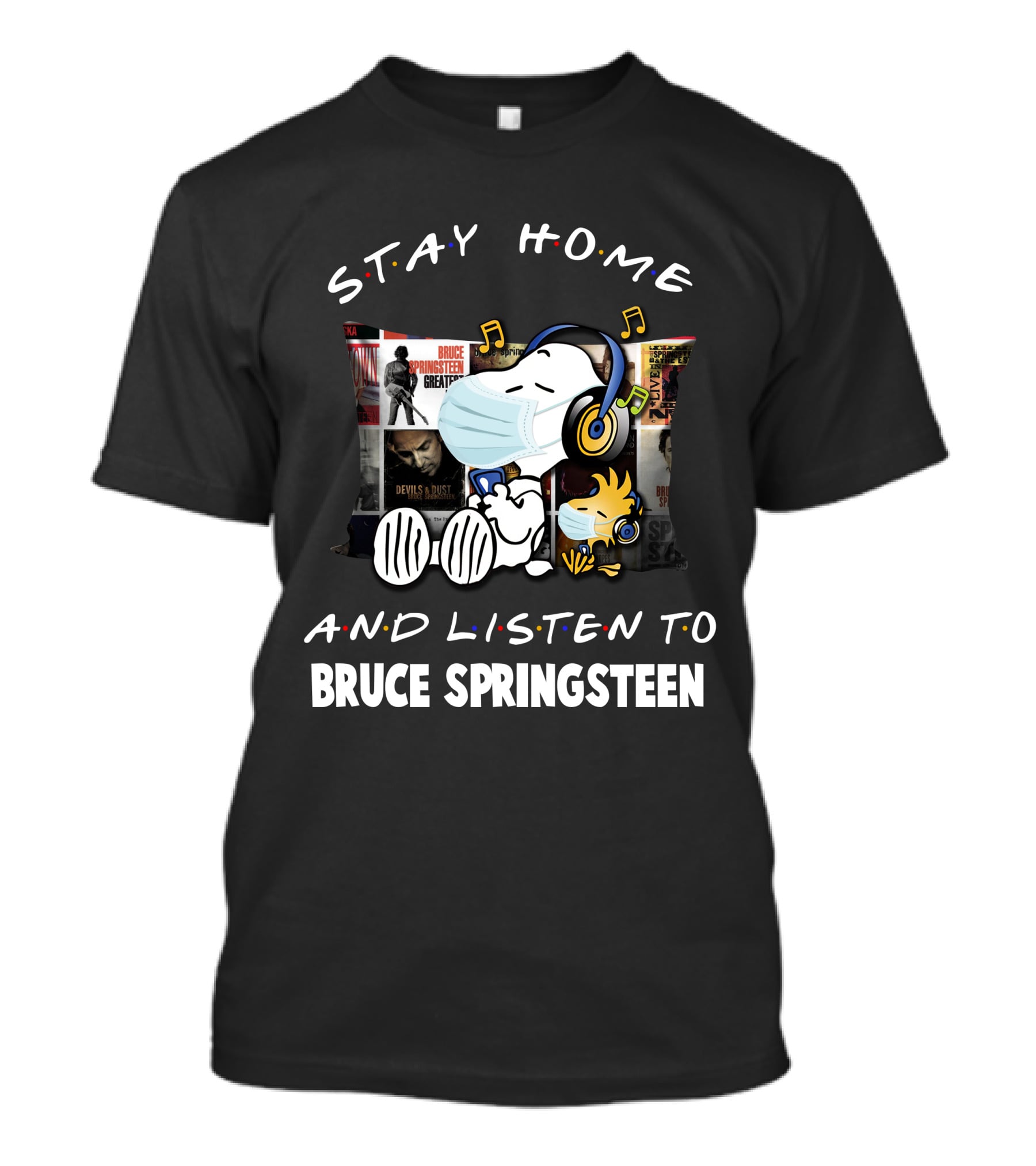 Stay Home And Listen To Bruce Springsteen With Snoopy T-Shirt