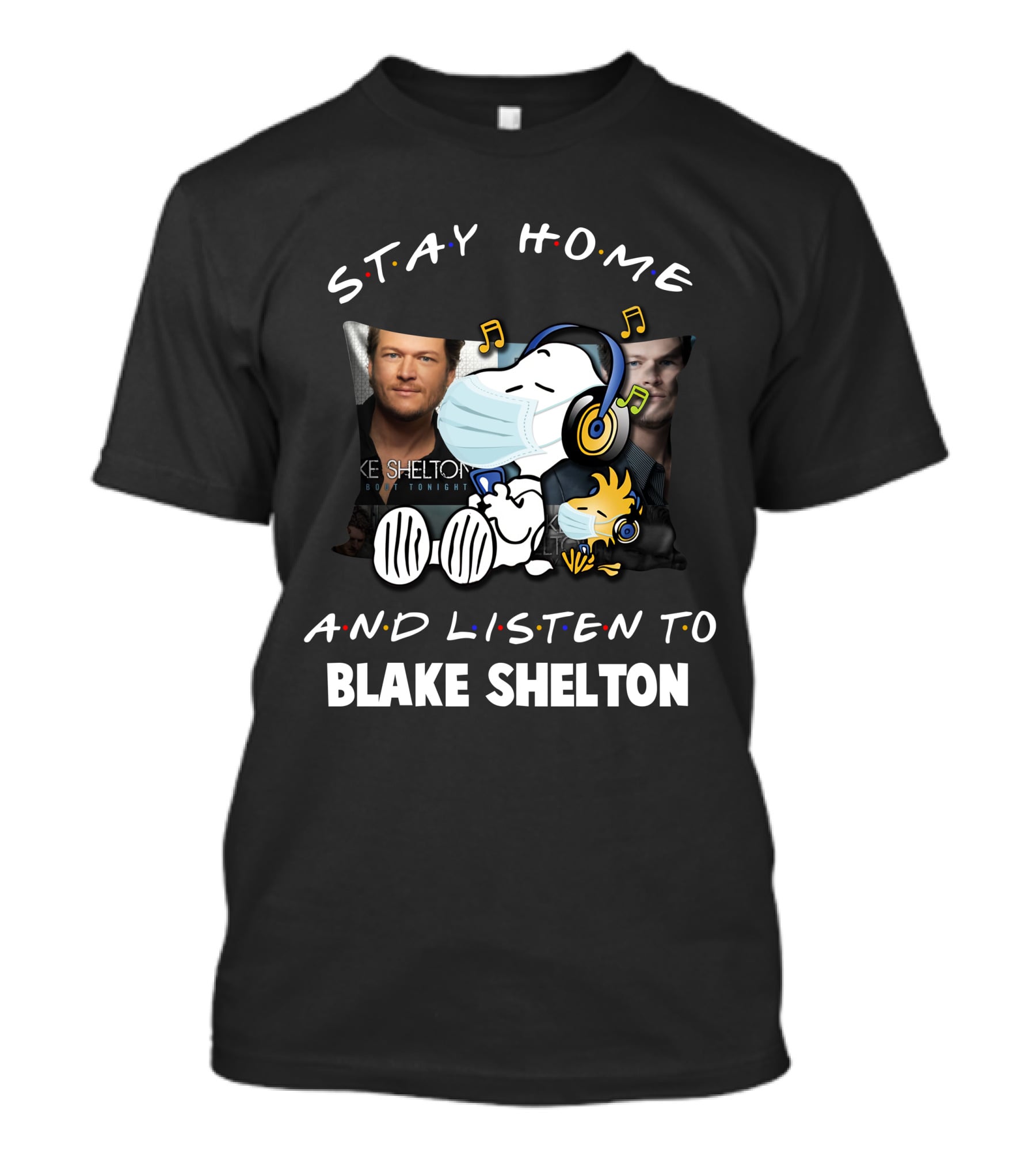 Stay Home And Listen To Blake Shelton Snoopy Wearing Mask With Headphones And Woodstock T-Shirt