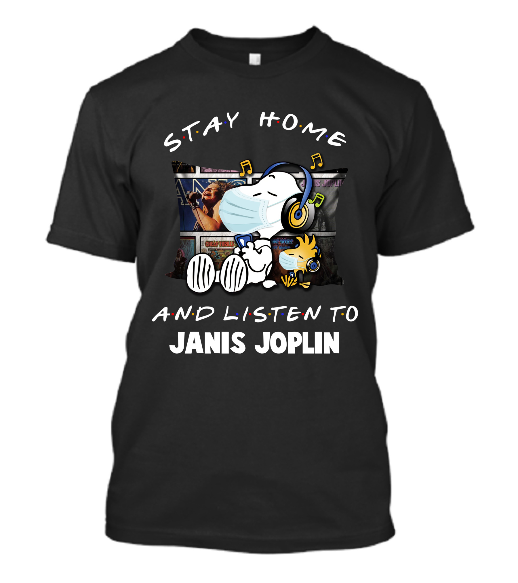 Stay Home And Listen To Janis Joplin Snoopy Relaxing With Mask And Headphones T-Shirt
