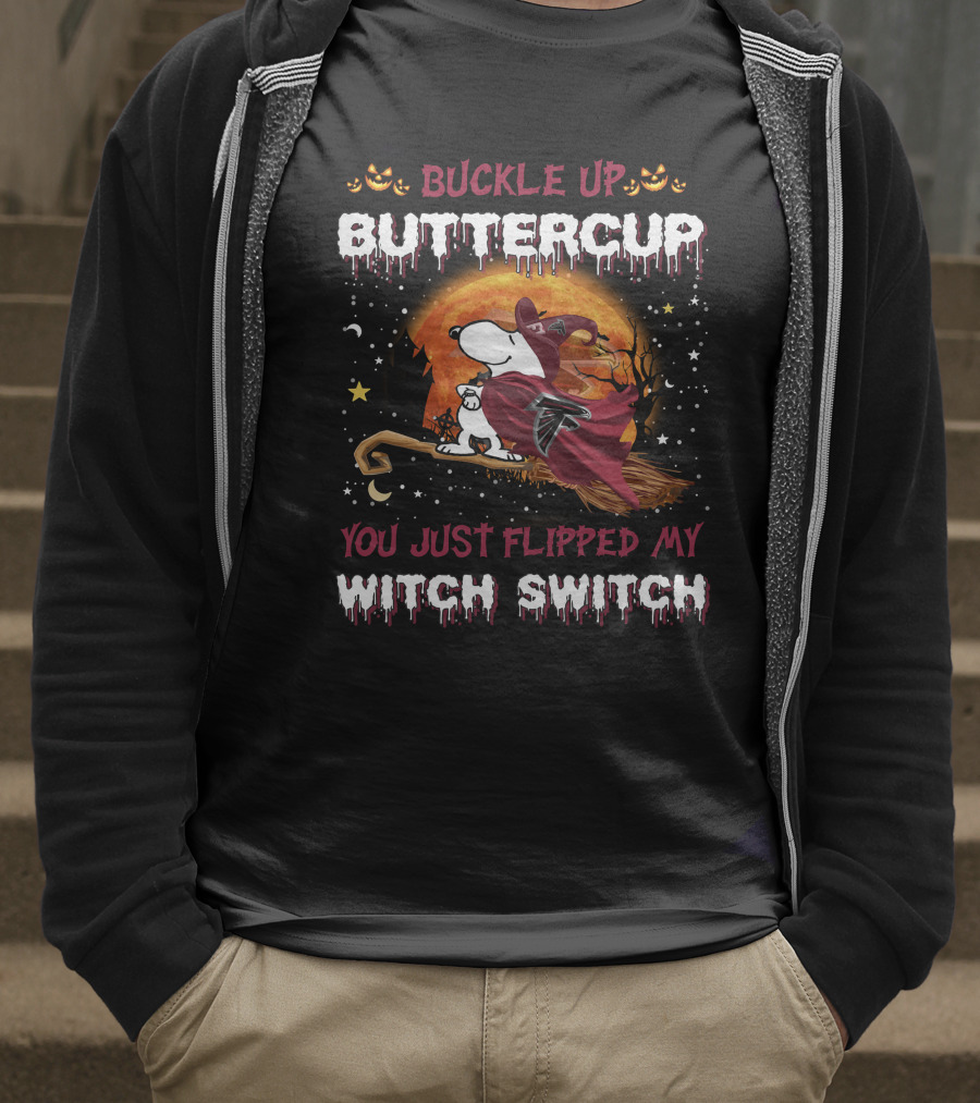 Atlanta Falcons Snoopy Buckle Up Buttercup You Just Flipped My Witch Switch T-Shirt