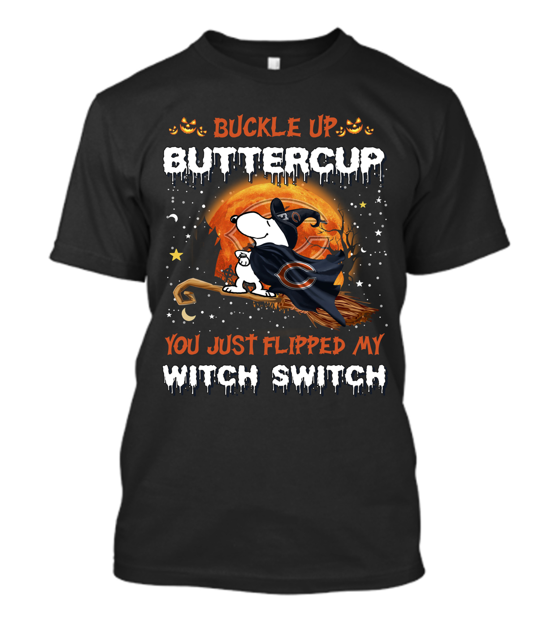 Buckle Up Buttercup Snoopy Chicago Bears You Just Flipped My Witch Switch T-Shirt