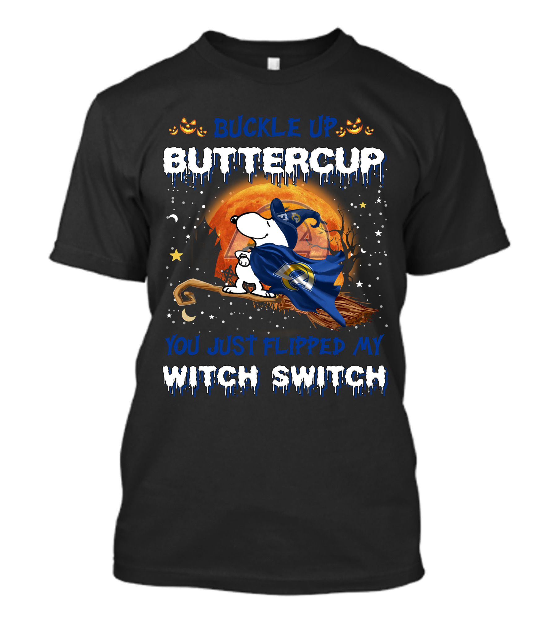 Buckle Up Buttercup Los Angeles Rams Snoopy Witch Switch Halloween T-Shirt