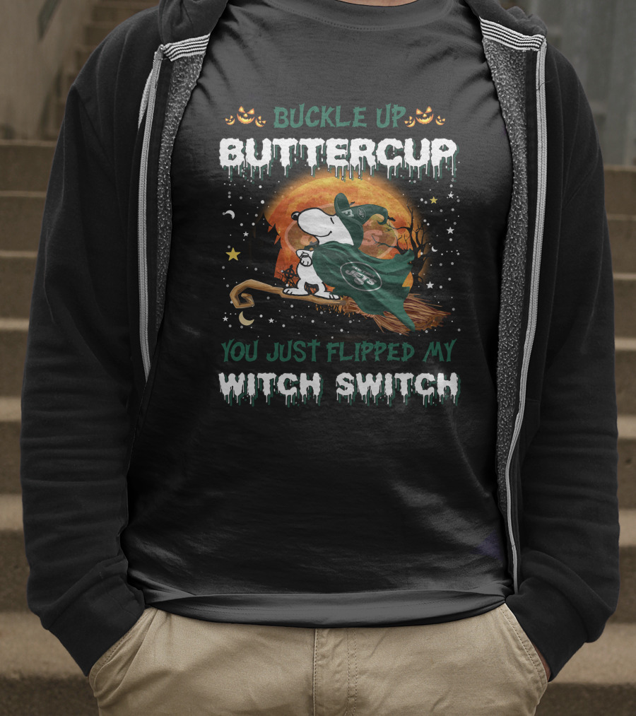 Buckle Up Buttercup You Just Flipped My Witch Switch New York Jets Snoopy T-Shirt