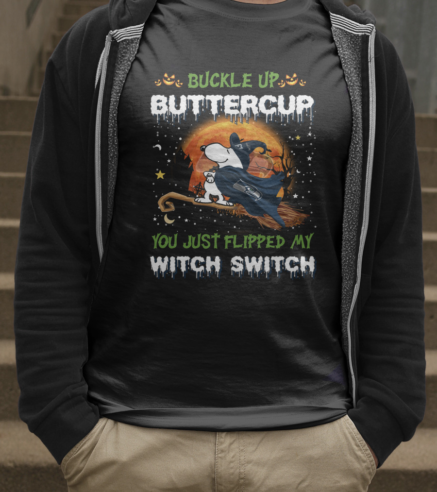 Buckle Up Buttercup You Just Flipped My Witch Switch Seattle Seahawks Snoopy 508 T6MTH T-Shirt