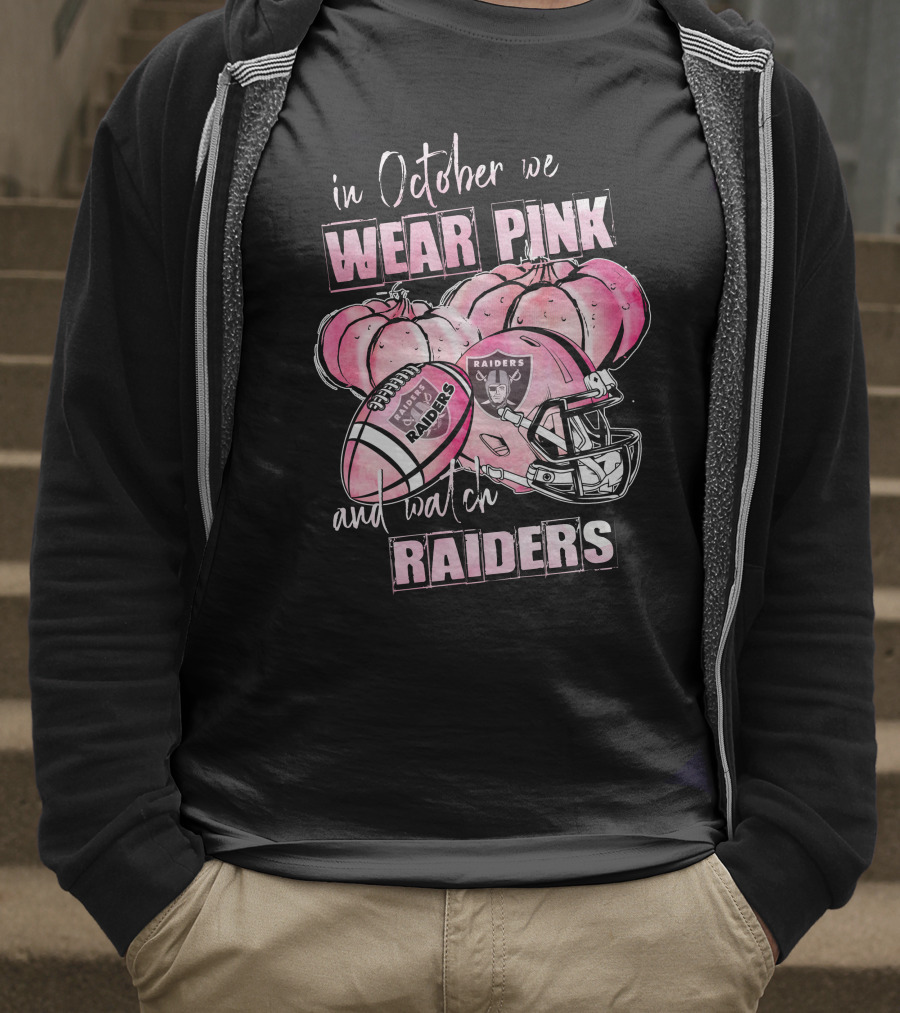 In October We Wear Pink And Watch Raiders Las Vegas Football Pumpkins Helmet 509 L1PTT T-Shirt
