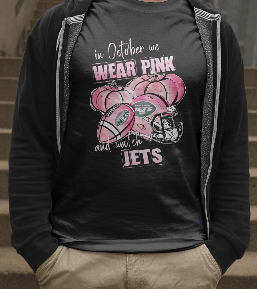 In October We Wear Pink And Watch New York Jets Football 509 L1PTT T-Shirt