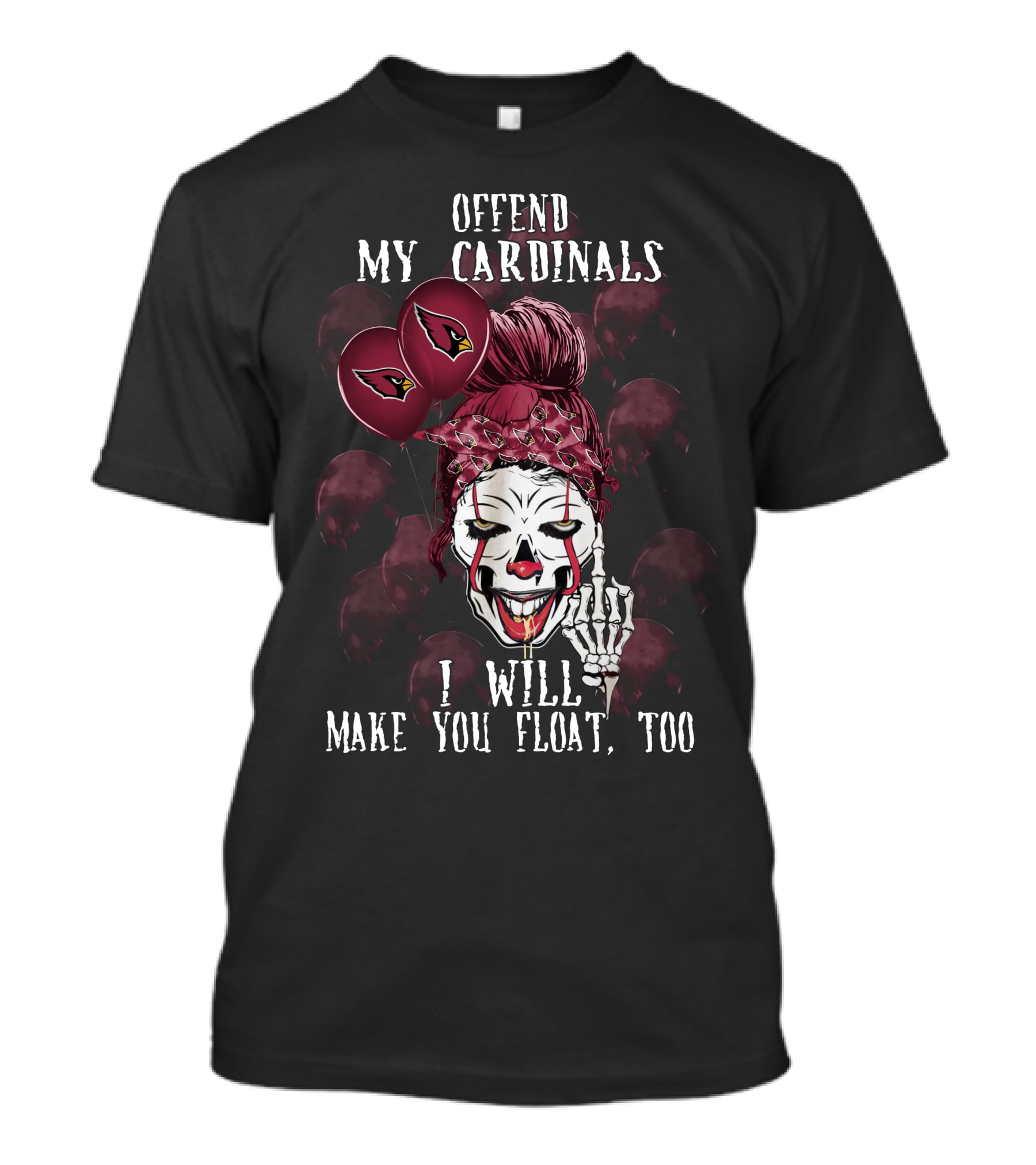 Offend My Cardinals I Will Make You Float Too Arizona Cardinals Halloween T-Shirt