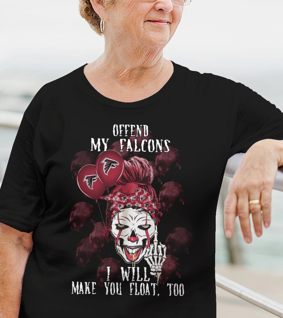 Offend My Falcons I Will Make You Float Too Atlanta Falcons Halloween T-Shirt