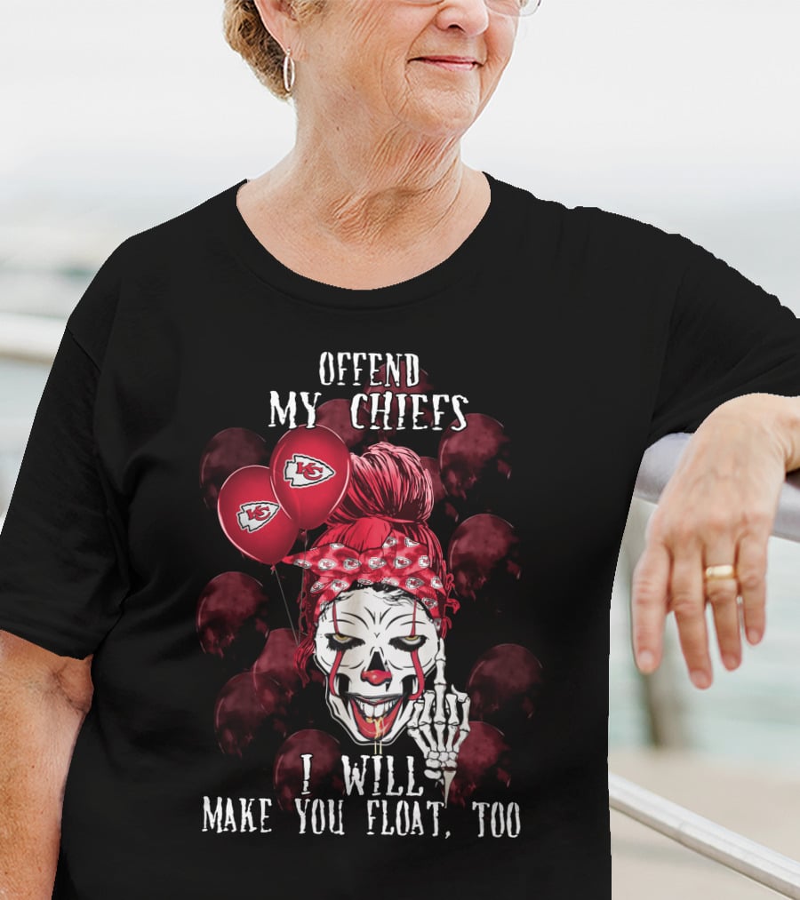 Offend My Chiefs I Will Make You Float Too Kansas City Chiefs Halloween T-Shirt