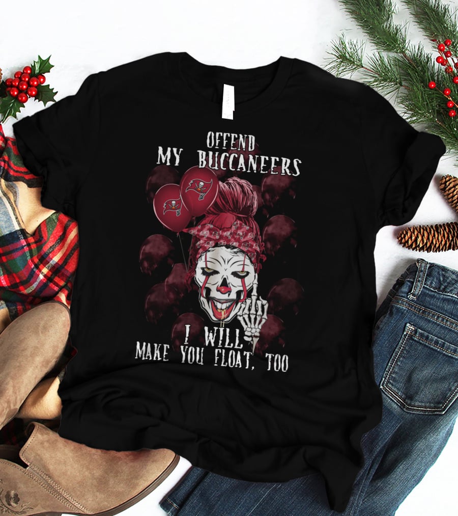 Offend My Buccaneers I Will Make You Float Too Tampa Bay Buccaneers Halloween Clown Balloons T-Shirt