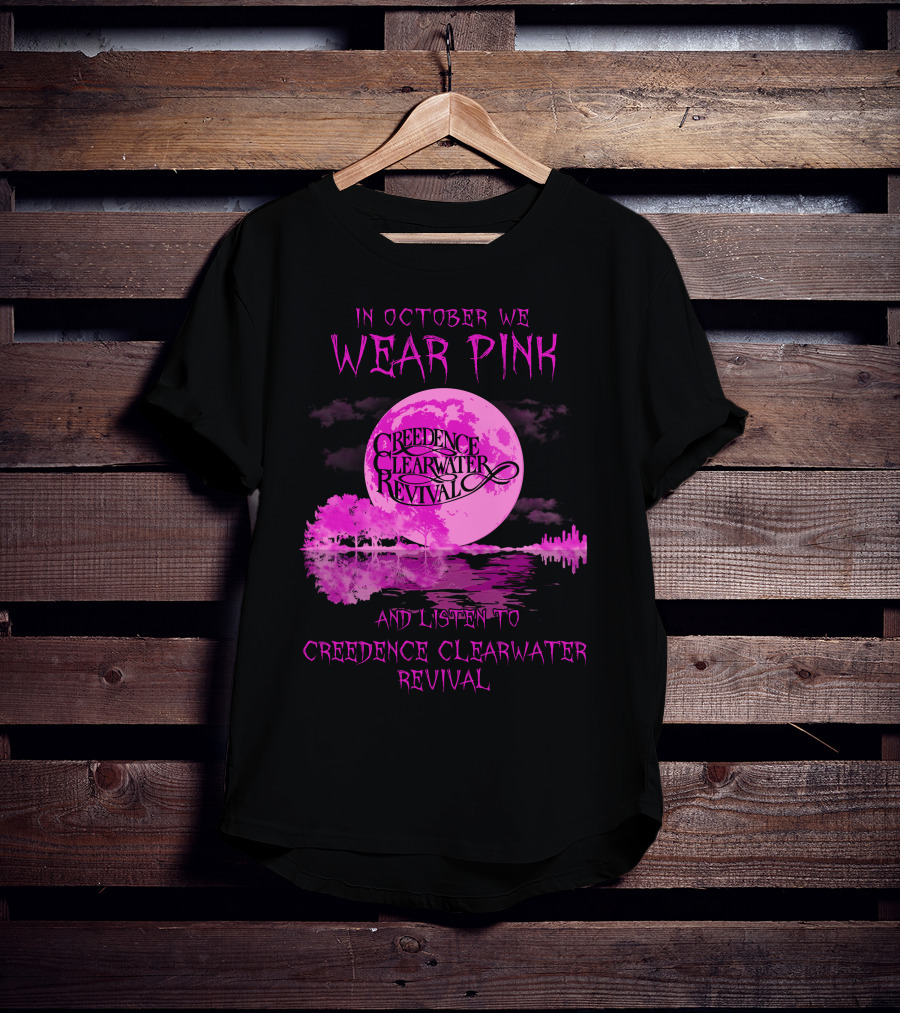 In October We Wear Pink And Listen To Creedence Clearwater Revival Moon Scene T-Shirt