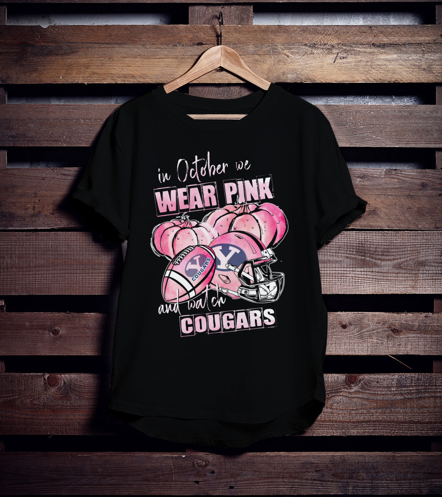 In October We Wear Pink And Watch BYU Cougars Football Breast Cancer Awareness 509NCAA L1MTH T-Shirt