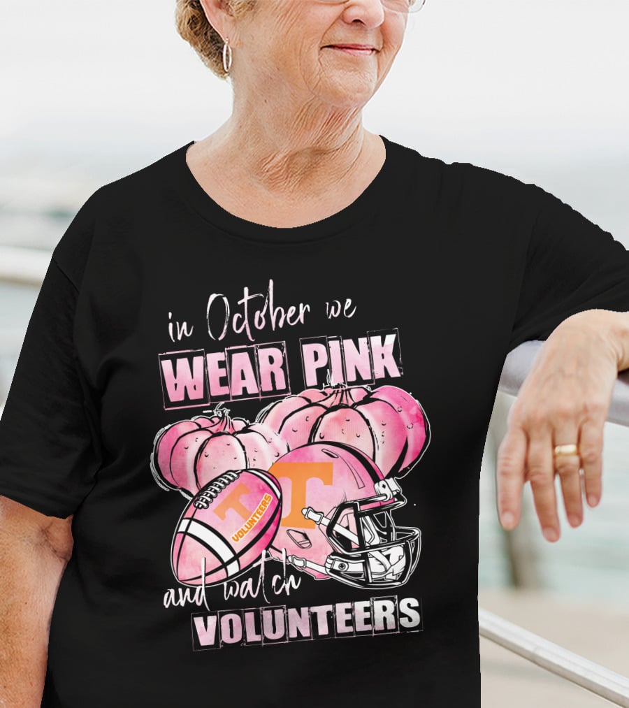In October We Wear Pink And Watch Tennessee Volunteers Football NCAA Pumpkins T-Shirt