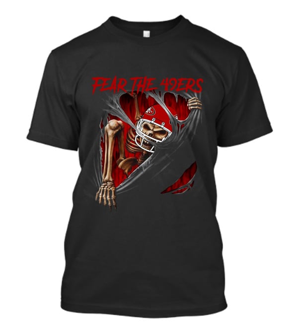 Fear The 49ers Skeleton NFL L1MTH San Francisco 515NFL T-Shirt