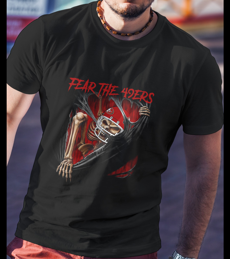 Fear The 49ers Skeleton NFL L1MTH San Francisco 515NFL T-Shirt