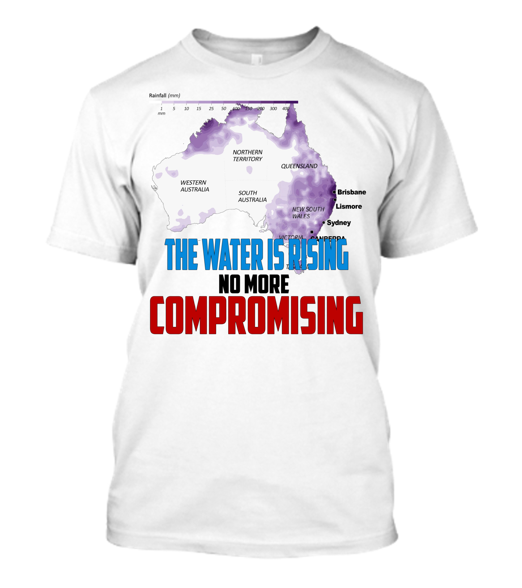 The Water Is Rising No More Compromising Australia Map Rainfall T-Shirt